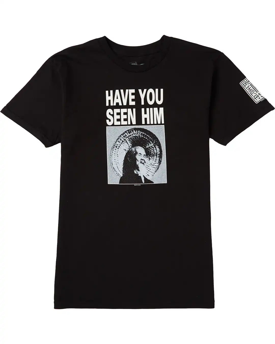 Have You Seen Him T-Shirt - Black